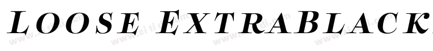 Loose ExtraBlackItal字体转换